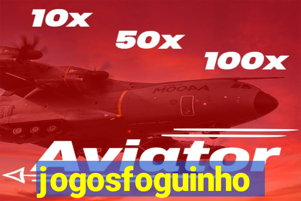 jogosfoguinho