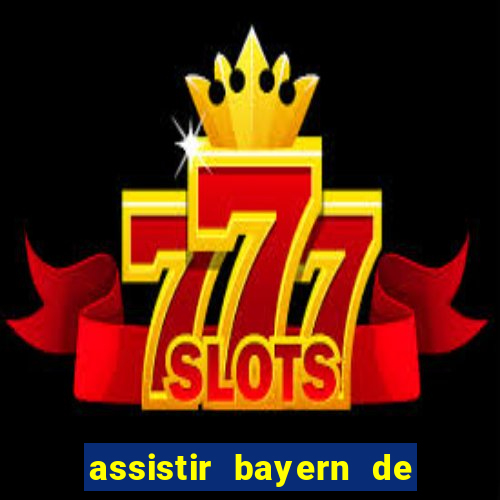 assistir bayern de munique x real madrid futemax