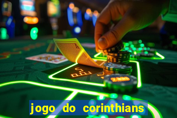 jogo do corinthians ao vivo multicanal
