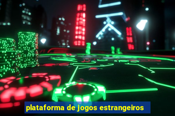 plataforma de jogos estrangeiros