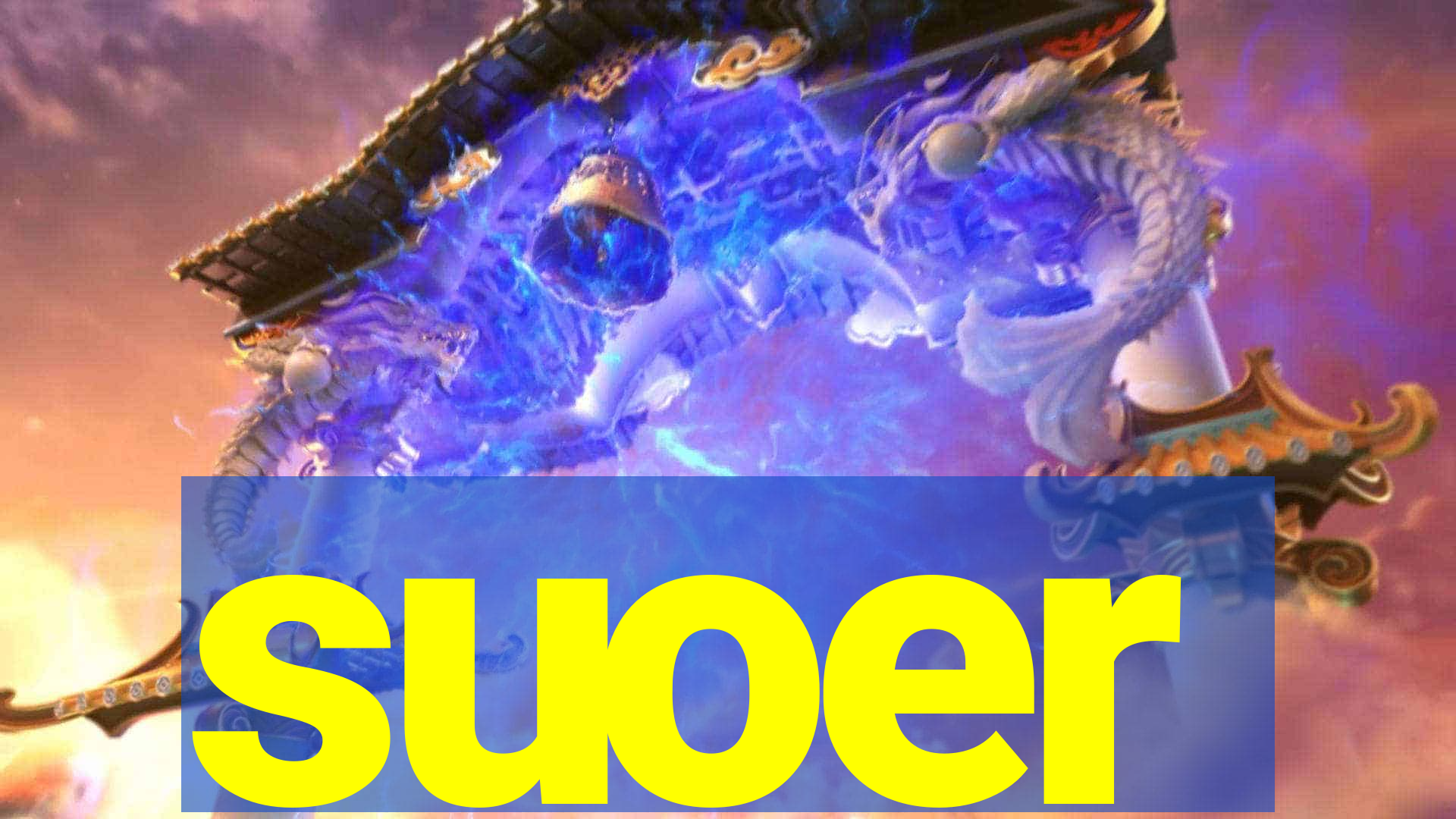 suoer