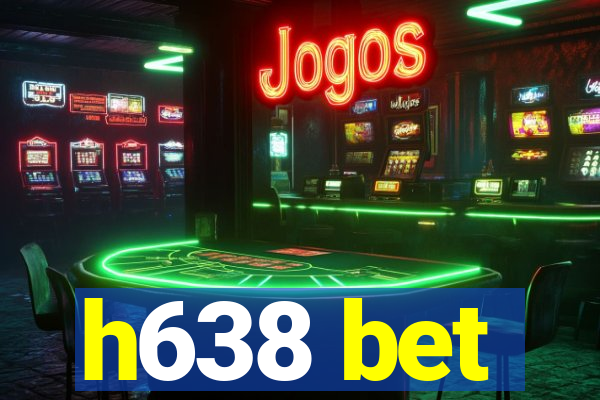 h638 bet