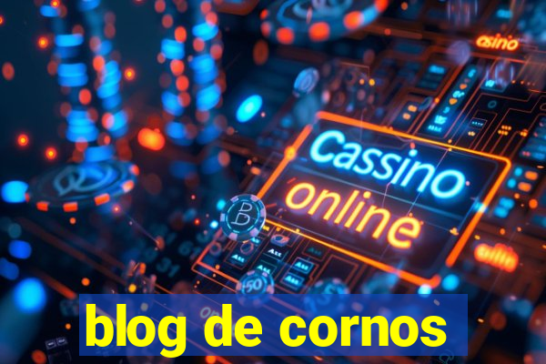 blog de cornos