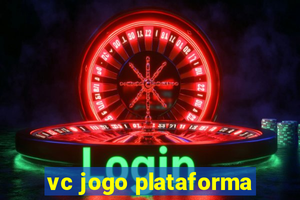 vc jogo plataforma