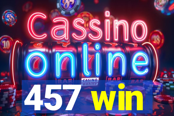 457 win
