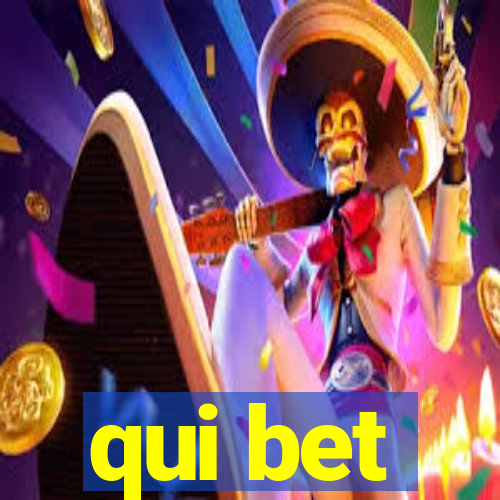 qui bet