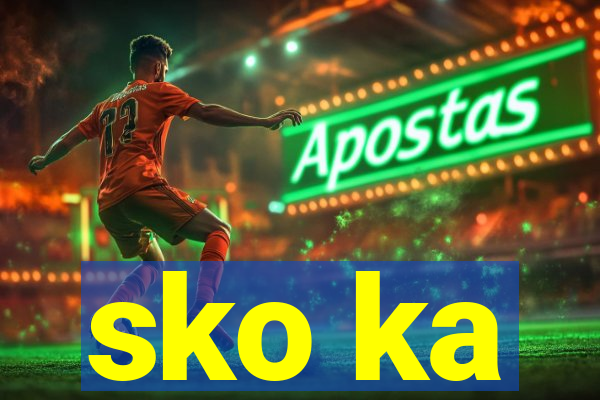 sko ka