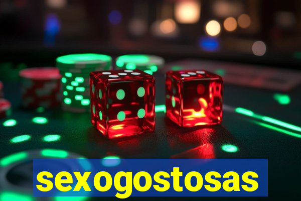 sexogostosas