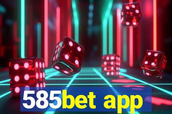 585bet app