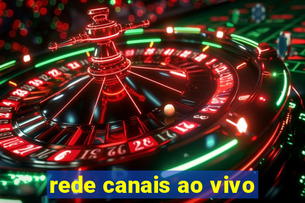 rede canais ao vivo