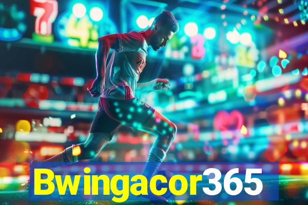 Bwingacor365