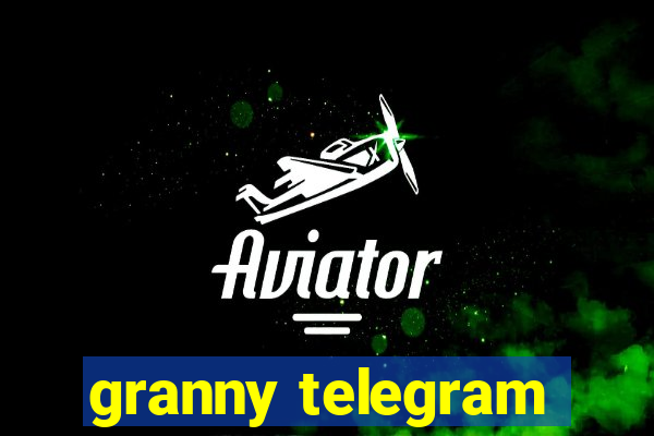 granny telegram
