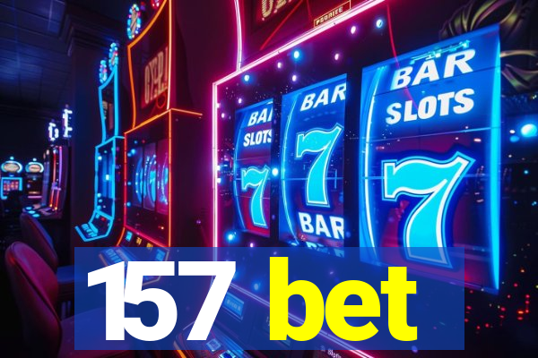 157 bet
