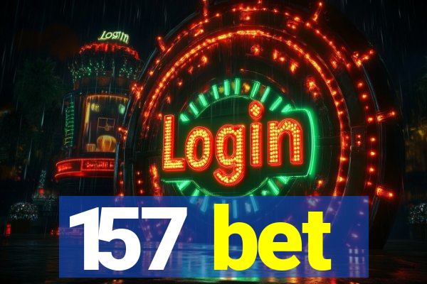 157 bet