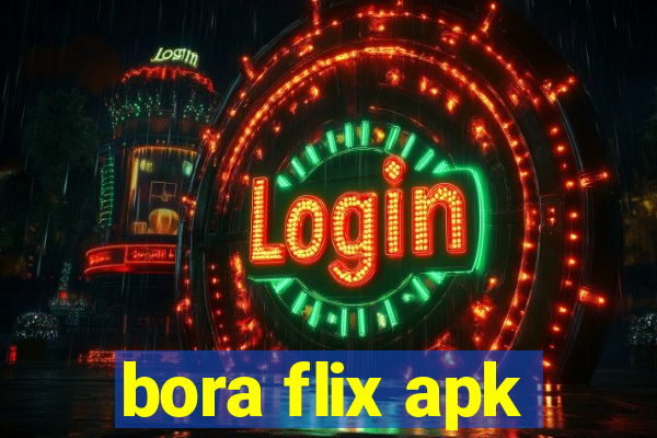 bora flix apk