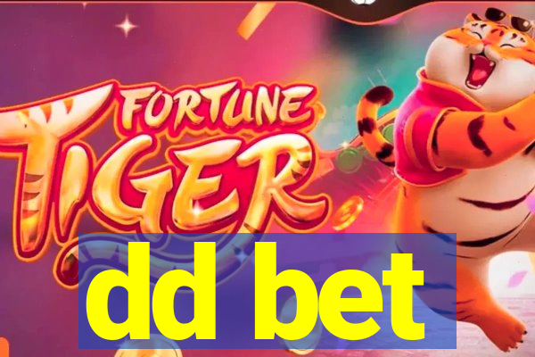 dd bet