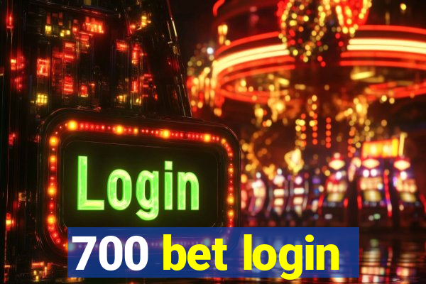 700 bet login