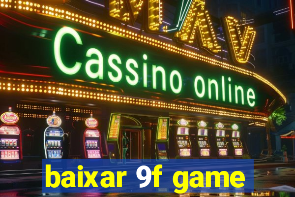 baixar 9f game