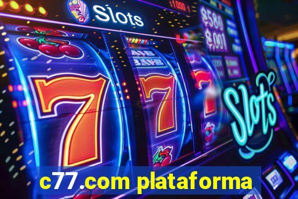 c77.com plataforma