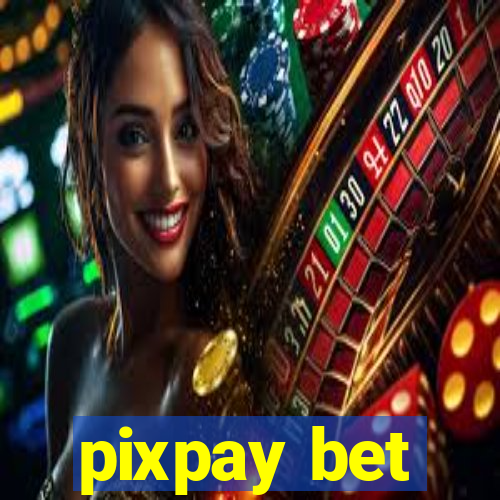 pixpay bet