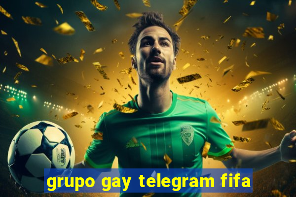 grupo gay telegram fifa