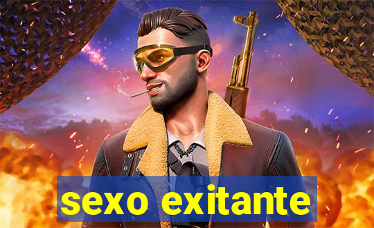sexo exitante
