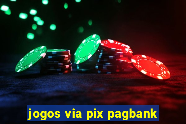 jogos via pix pagbank