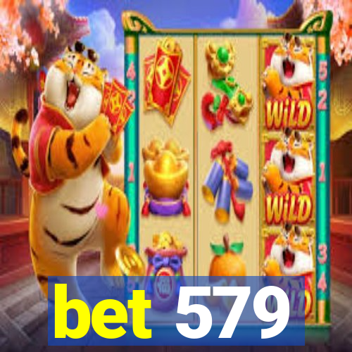 bet 579