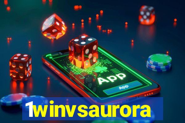 1winvsaurora