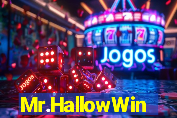 Mr.HallowWin