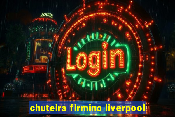 chuteira firmino liverpool