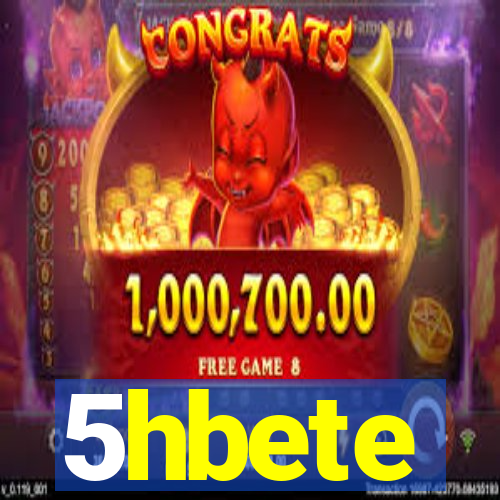 5hbete