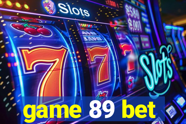 game 89 bet