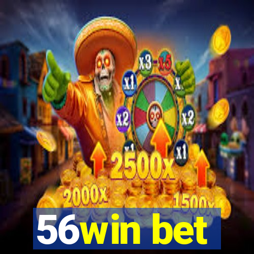 56win bet