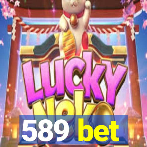 589 bet