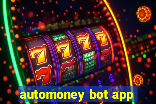 automoney bot app