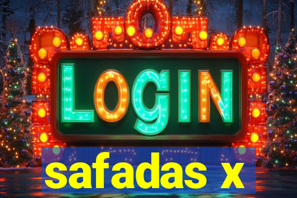 safadas x