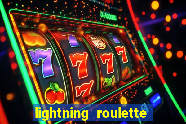 lightning roulette como jogar
