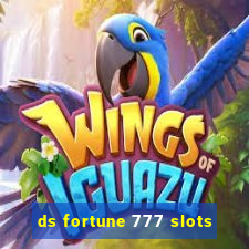 ds fortune 777 slots