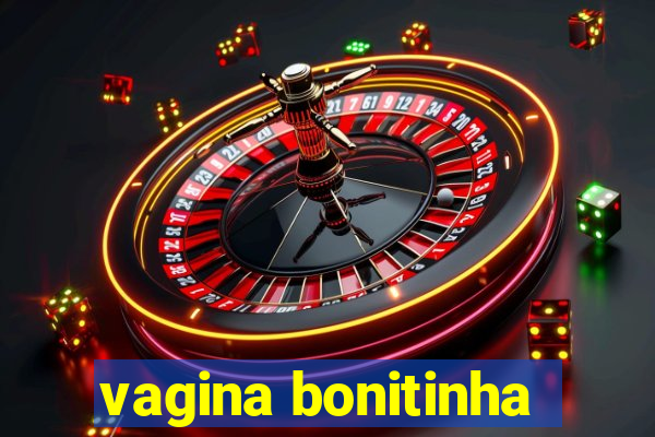 vagina bonitinha