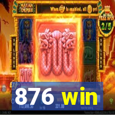 876 win