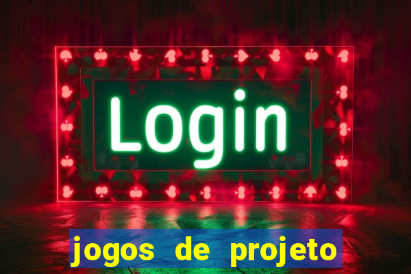 jogos de projeto de vida