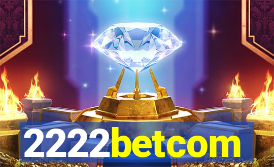 2222betcom