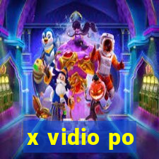 x vidio po