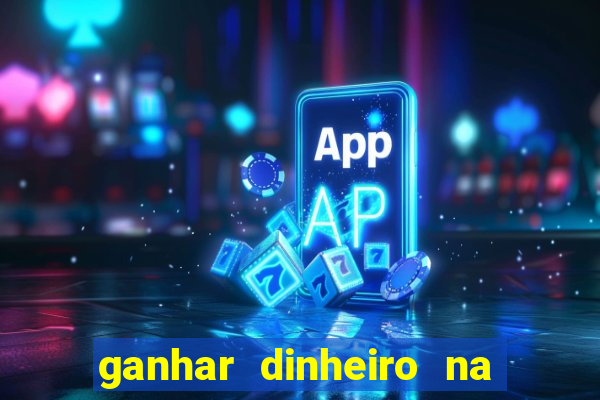 ganhar dinheiro na internet jogando