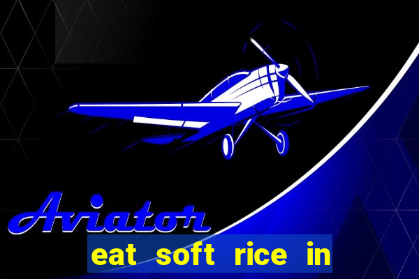 eat soft rice in another world hentai