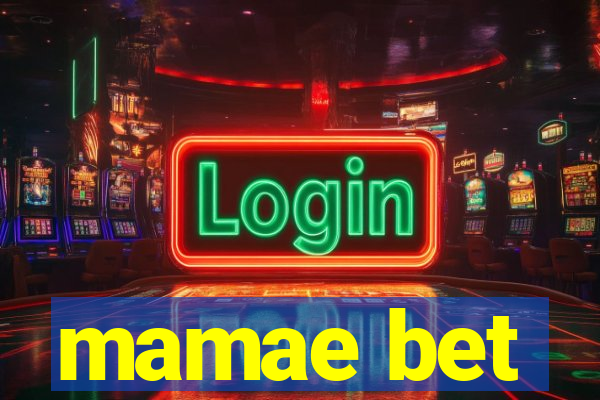 mamae bet