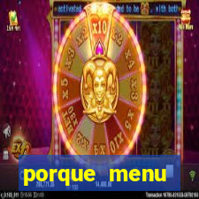 porque menu selvagem acabou