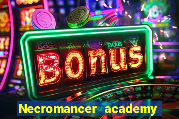 Necromancer academy and the genius summoner 63