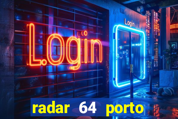 radar 64 porto seguro bahia